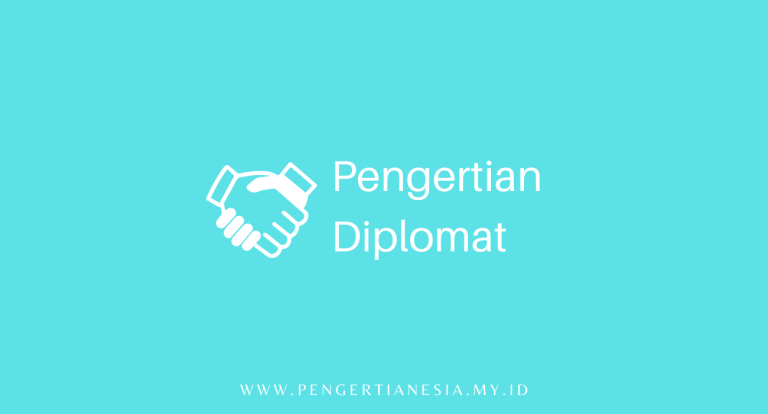 Apa Itu Diplomat Pengertian, Tugas, dan Fungsi